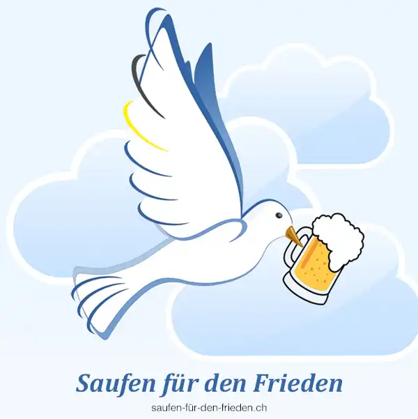 Saufen für den Frieden