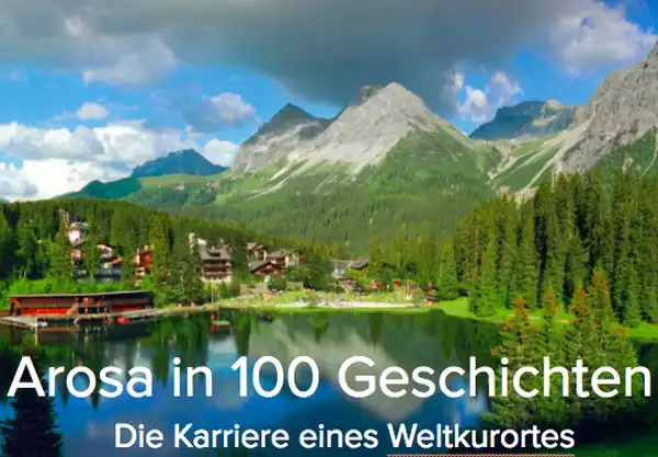 Arosa in 100 Geschichten