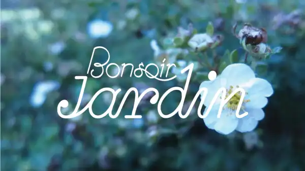 Bonsoir JARDIN