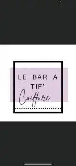 Ouverture du Bar à Tif'