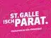 St.Galle isch parat.