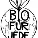 BIO FÜR JEDE